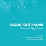 Sağlık Politikaları: Kuram ve Uygulama